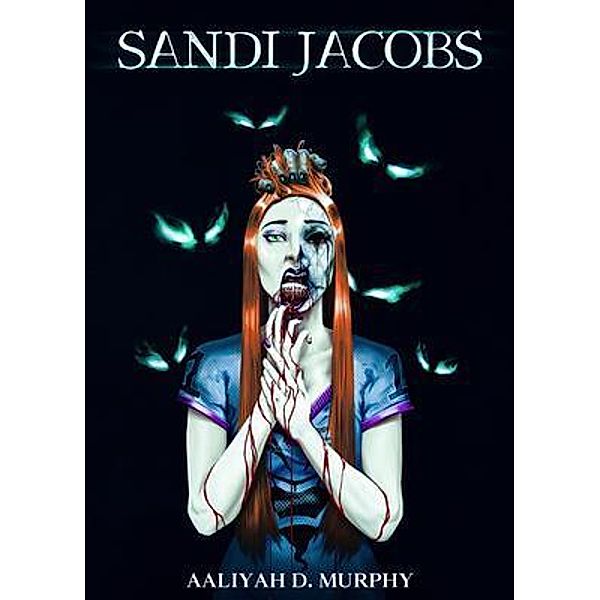 Sandi Jacobs, Aaliyah D Murphy