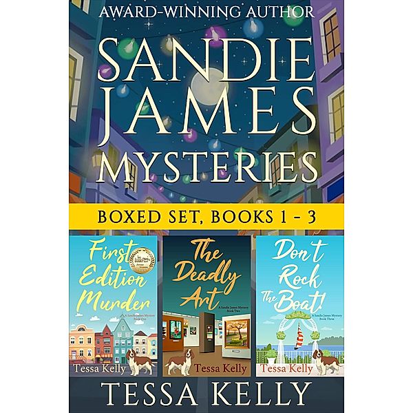 Sandie James Mysteries Boxed Set, Books 1 - 3 (A Sandie James Mystery, #7) / A Sandie James Mystery, Tessa Kelly