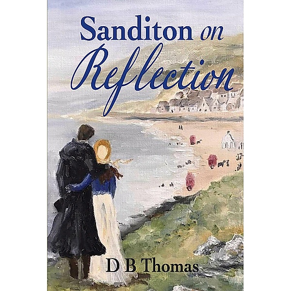 Sanditon on Reflection, D B Thomas