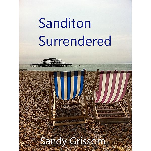 Sanditon Surrendered, Sandy Grissom