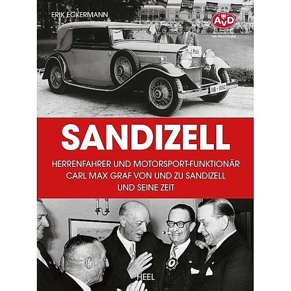 Sandizell - Herrenfahrer und Motorsportfunktionär, Erik Eckermann