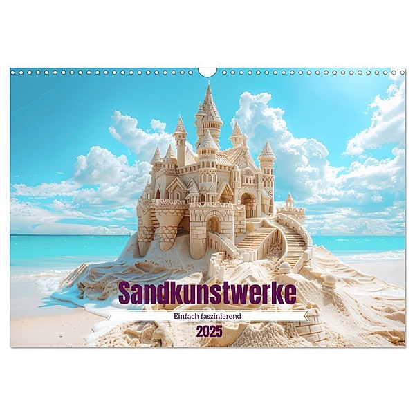 Sandkunstwerke - Einfach faszinierend (Wandkalender 2025 DIN A3 quer), CALVENDO Monatskalender, Calvendo, Liselotte Brunner-Klaus