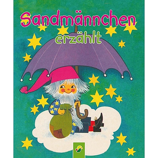 Sandmännchen erzählt / Gutenachtgeschichten Bd.5, Karl Billaudelle, Edith Jentner, Erika Scheuering, RENATE TAUTENHAHN