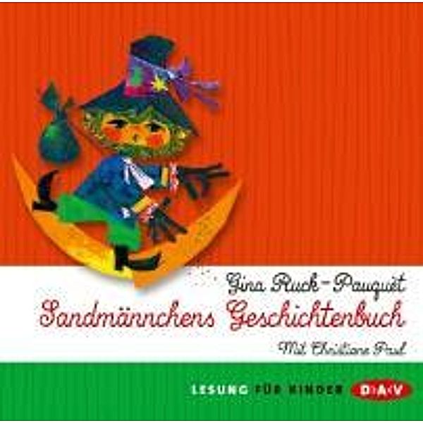 Sandmännchens Geschichtenbuch, 2 Audio-CDs, Gina Ruck-Pauquèt