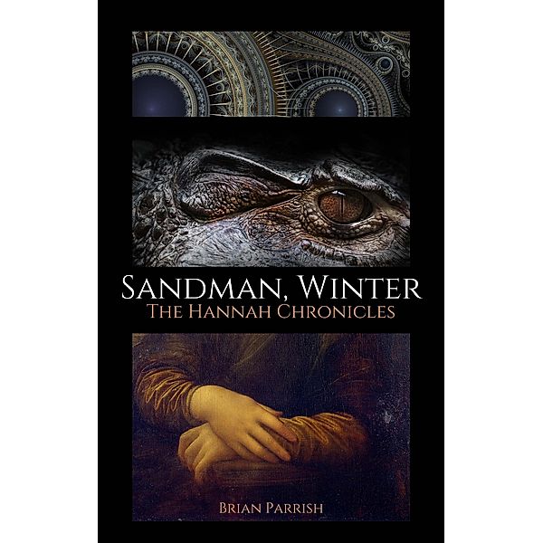 Sandman, Winter: The Hannah Chronicles, Brian S. Parrish