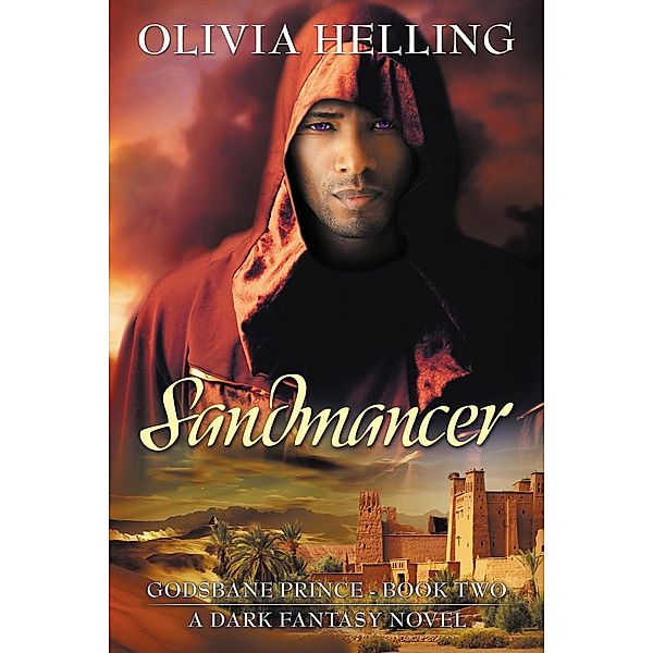 Sandmancer (Godsbane Prince, #2), Olivia Helling