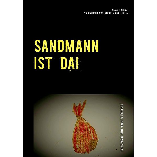 Sandmann ist da!, Karin Lorenz