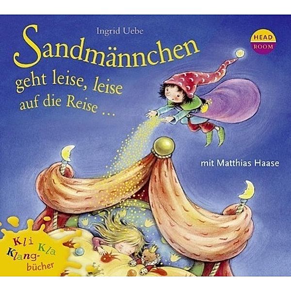 Sandmannchen geht leise, leise auf die Reise, 1 Audio-CD, Ingrid Uebe