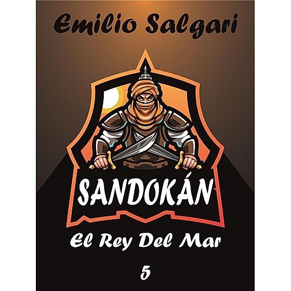 Sandokan El Rey Del Mar, Emilio Salgari