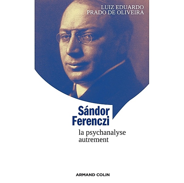 Sándor Ferenczi / Lire et comprendre, Luiz Eduardo Prado de Oliveira