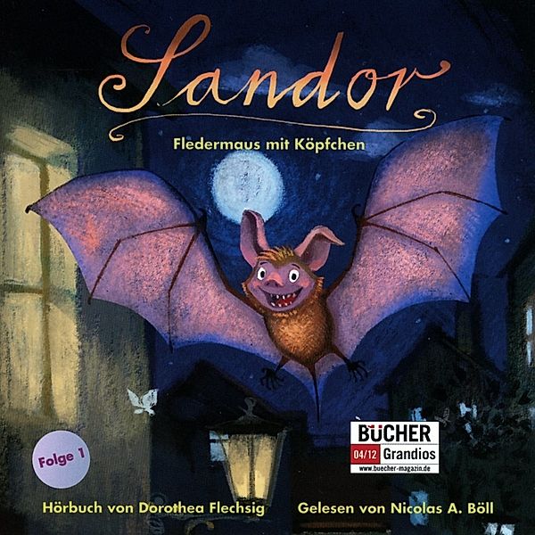 Sandor, Fledermaus mit Köpfchen,1 Audio-CD, Dorothea Flechsig