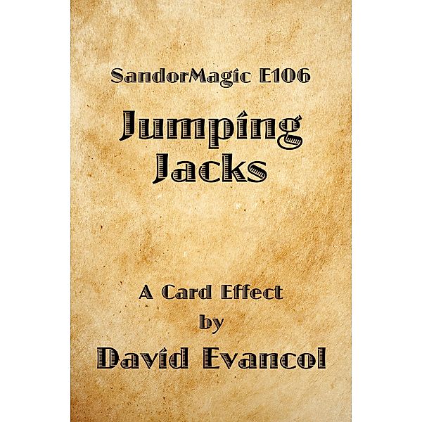 SandorMagic E106: Jumping Jacks, David Evancol