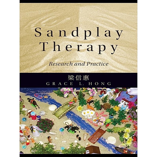 Sandplay Therapy, Grace L. Hong