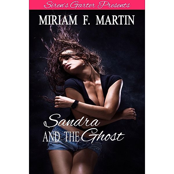Sandra and the Ghost, Miriam F. Martin