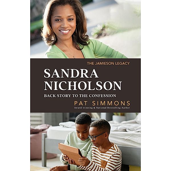 Sandra Nicholson Backstory to The Confession (Jamieson Legacy, #8) / Jamieson Legacy, Pat Simmons