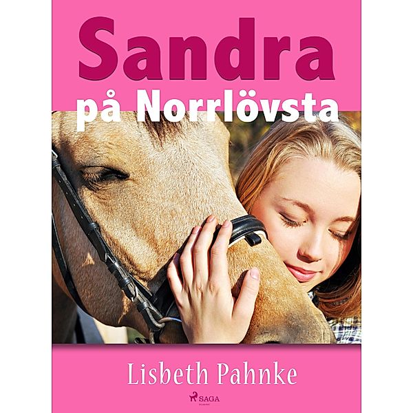 Sandra på Norrlövsta, Lisbeth Pahnke