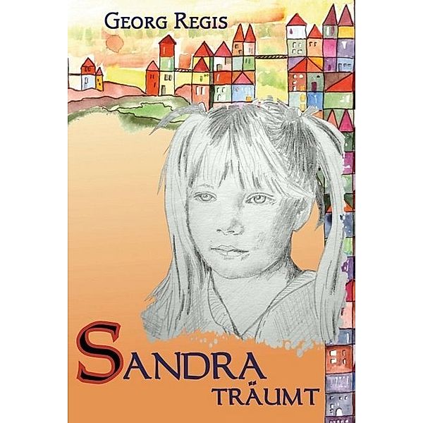 Sandra träumt, Georg Regis