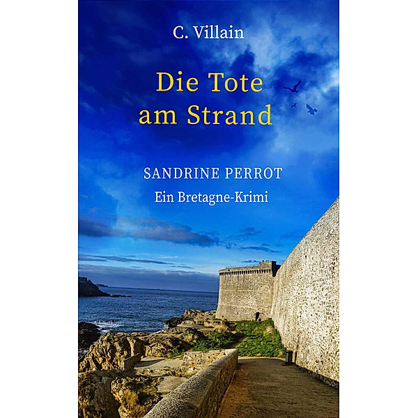 Sandrine Perrot: Die Tote am Strand, Christophe Villain