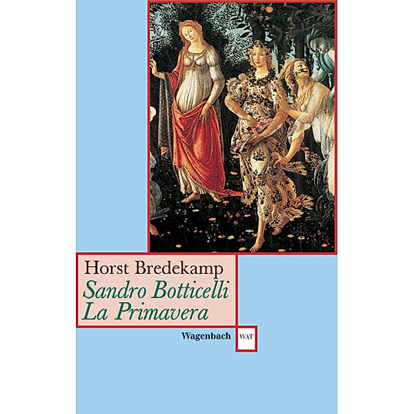 Sandro Botticelli, La Primavera, Horst Bredekamp