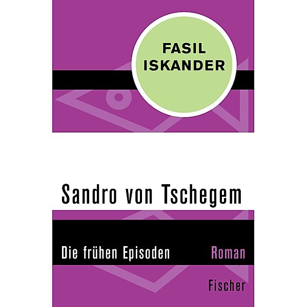 Sandro von Tschegem, Fasil Iskander