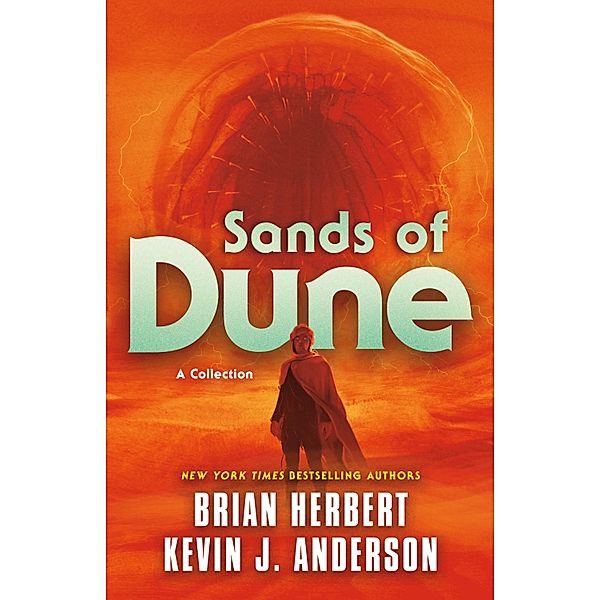 Sands of Dune / Dune Bd.11, Brian Herbert, Kevin J. Anderson