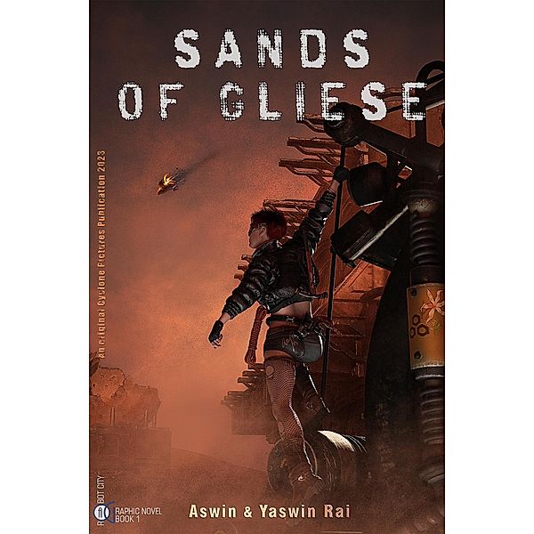 Sands of Gliese (Robot City, #1) / Robot City, Aswin Rai, Yaswin Rai