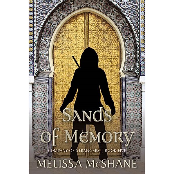 Sands of Memory (Company of Strangers, #5) / Company of Strangers, Melissa McShane