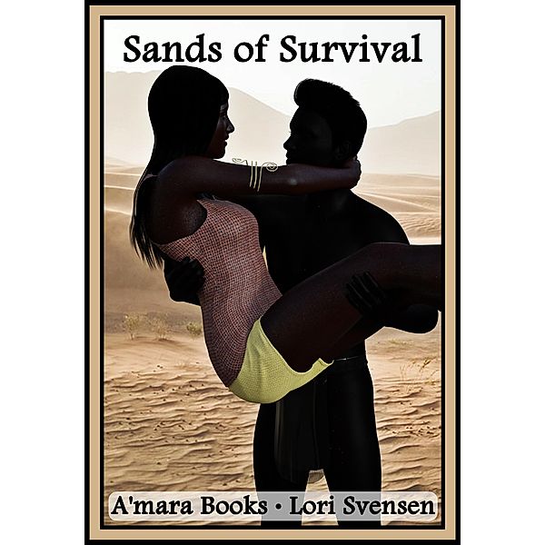 Sands of Survival (Acting the Part, #4) / Acting the Part, Lori Svensen