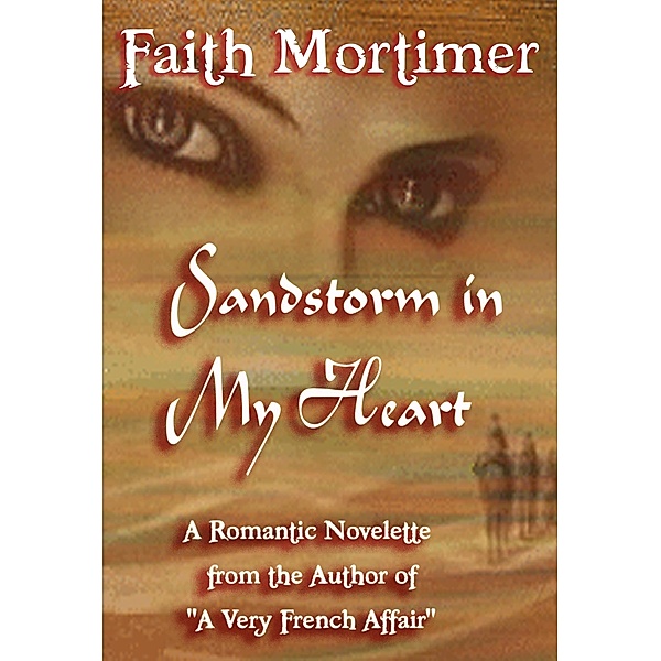Sandstorm In My Heart, Faith Mortimer