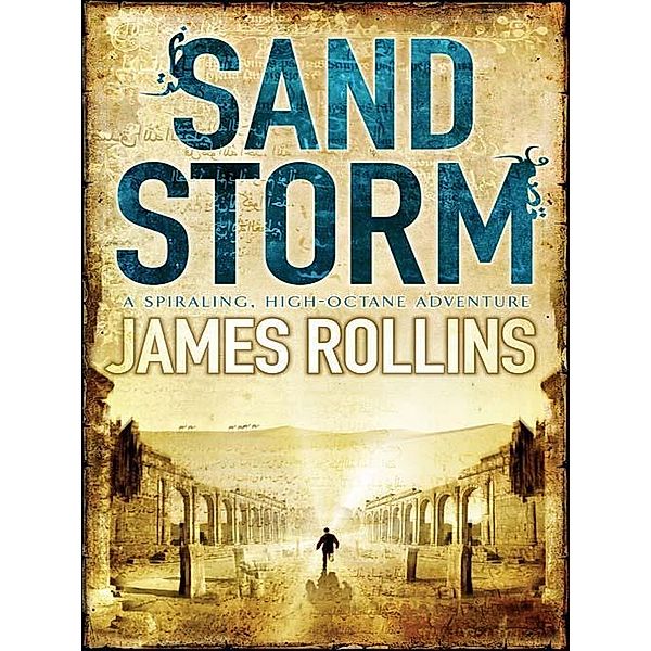 Sandstorm / SIGMA FORCE, James Rollins