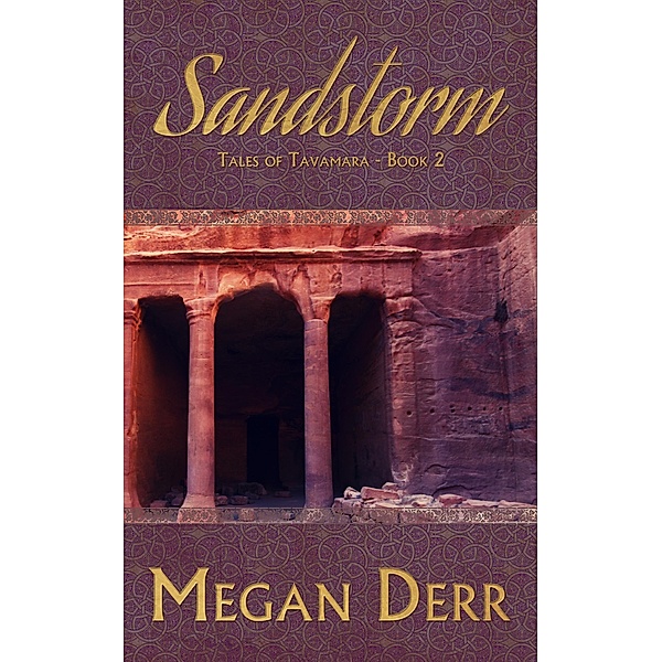 Sandstorm (Tales of Tavamara, #2) / Tales of Tavamara, Megan Derr