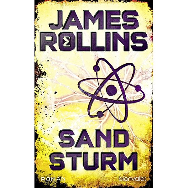 Sandsturm / Sigma Force Bd.1, James Rollins