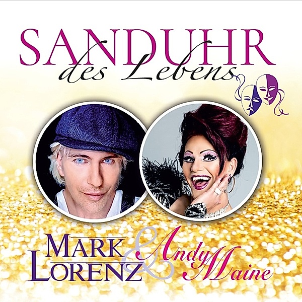 Sanduhr Des Lebens, Mark Lorenz, Andy Maine