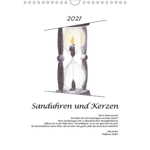 Sanduhren und Kerzen (Wandkalender 2021 DIN A4 hoch), Wolfram Keller