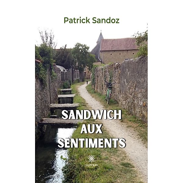Sandwich aux sentiments, Patrick Sandoz