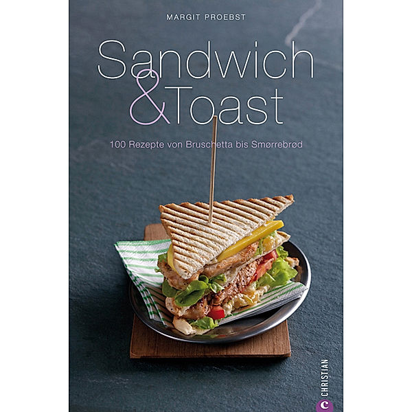 Sandwich & Toast Buch von Margit Proebst versandkostenfrei - Weltbild.ch