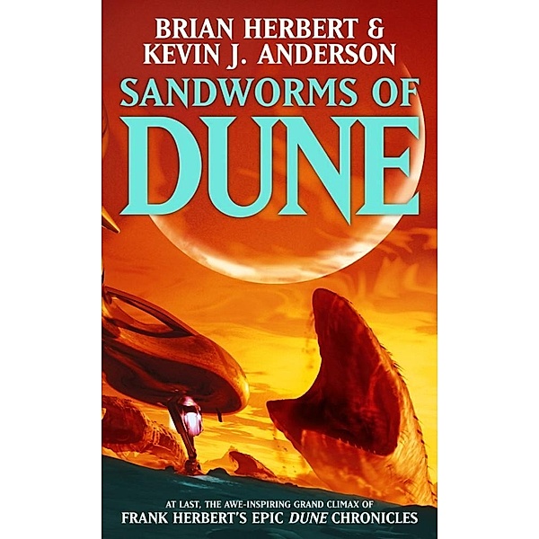 Sandworms of Dune, Brian Herbert, Kevin J Anderson