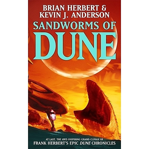 Sandworms of Dune. Die Erlöser des Wüstenplaneten, engl. Ausg., Brian Herbert, Kevin J. Anderson