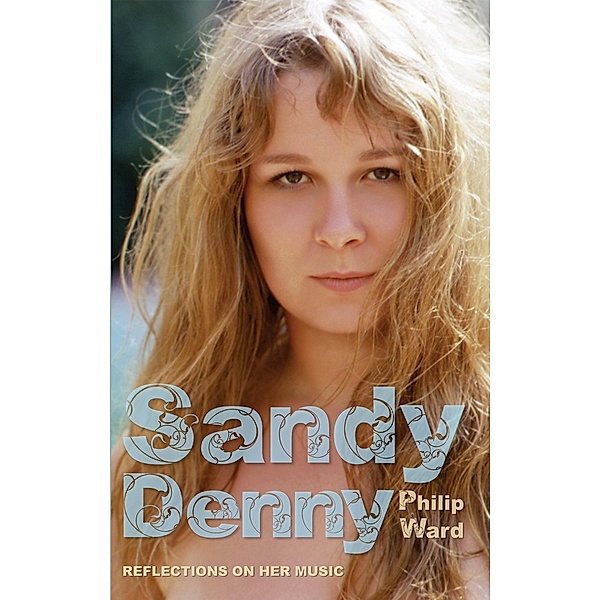 Sandy Denny / Matador, Philip Ward