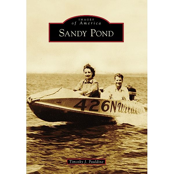 Sandy Pond, Timothy J. Pauldine