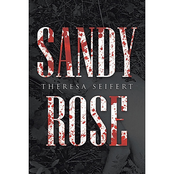 Sandy Rose, Theresa Seifert