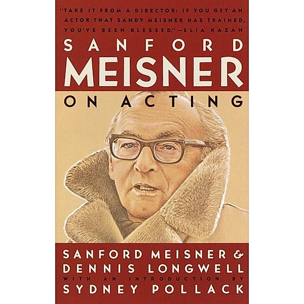 Sanford Meisner on Acting, Sanford Meisner, Dennis Longwell