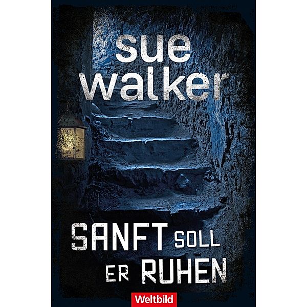 Sanft soll er ruhen, Sue Walker