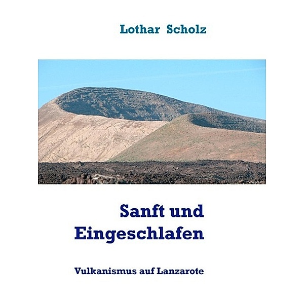 Sanft und Eingeschlafen, Lothar Scholz