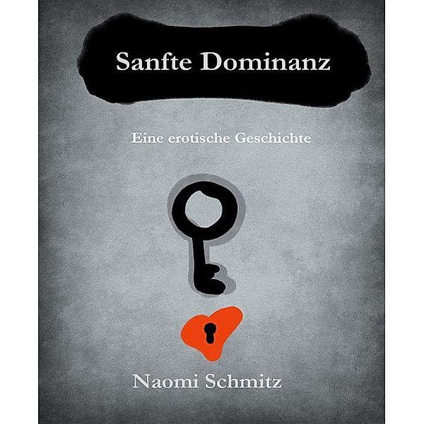 Sanfte Dominanz, Naomi Schmitz