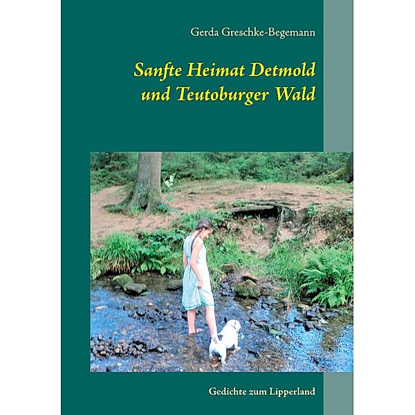 Sanfte Heimat Detmold und Teutoburger Wald, Gerda Greschke-Begemann