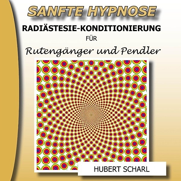 Sanfte Hypnose: Radiästesie-Konditionierung für Rutengänger und Pendler