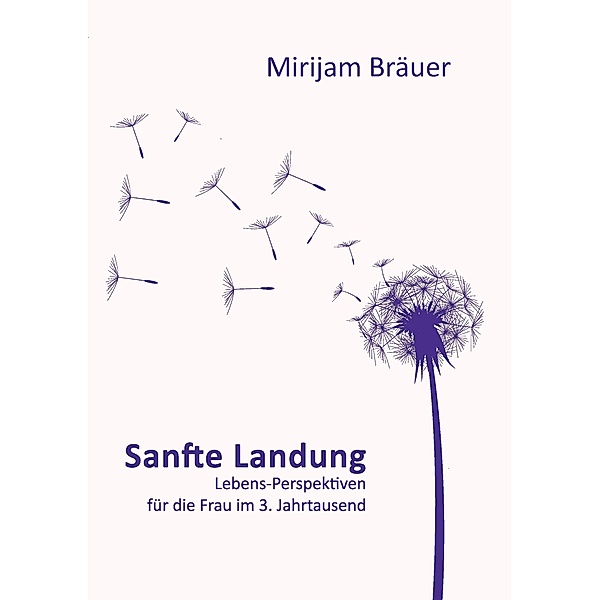 Sanfte Landung, Mirijam Bräuer