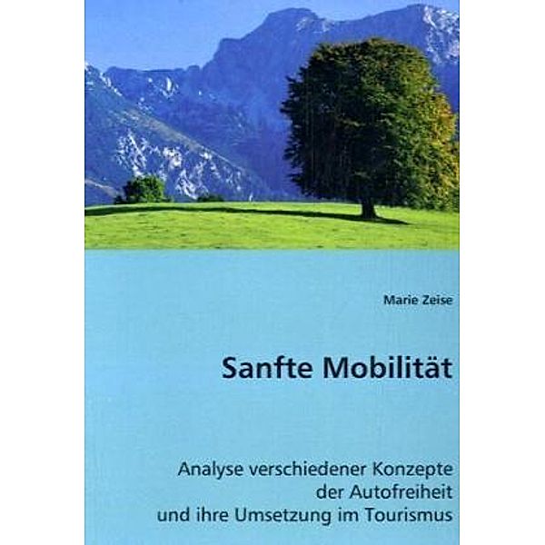 Sanfte Mobilität, Marie Zeise