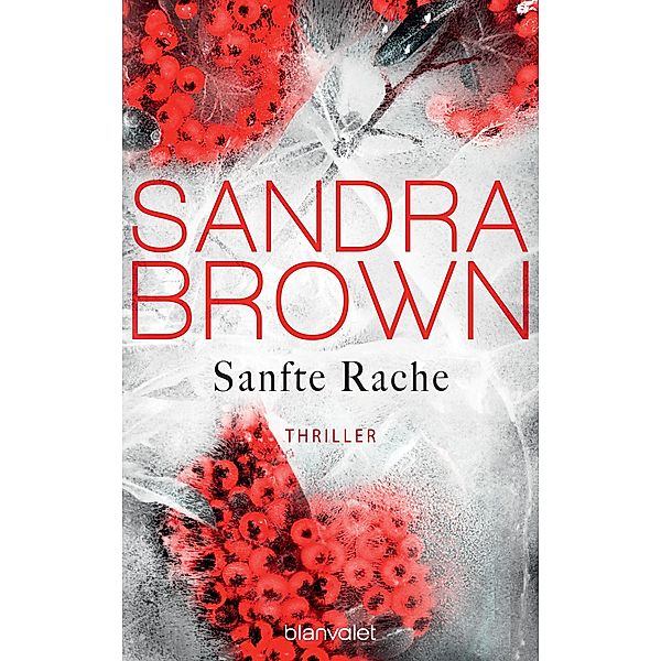 Sanfte Rache, Sandra Brown